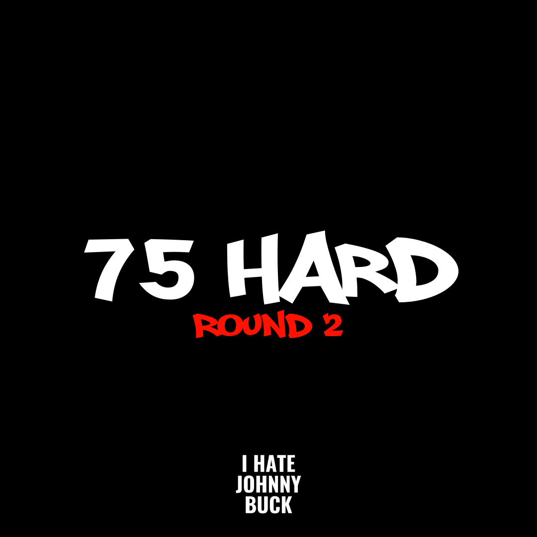 75 Hard Round 2