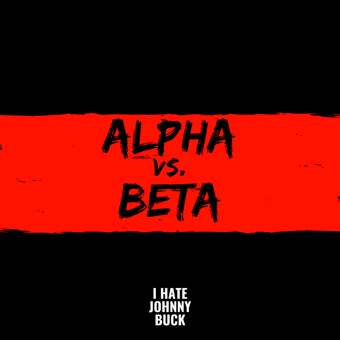 Alpha vs Beta
