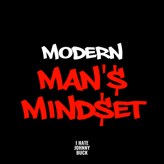 Modern Man's Mindset